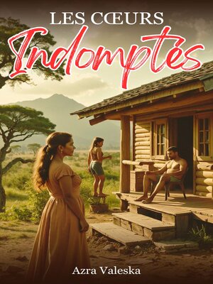 cover image of Les Cœurs Indomptés
